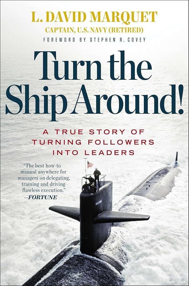 Couverture du livre Turn the Ship Around! de L. David Marquet